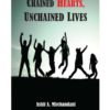 Chained Hearts Unchained Lives