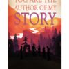 You are the author of my story