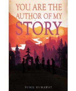 You are the author of my story