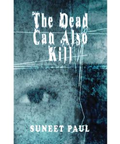 The Dead Can Also Kill