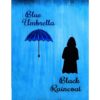 Blue Umbrella Black Raincoat