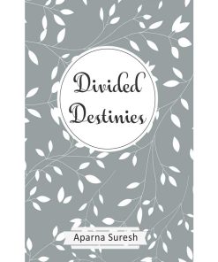 Divided Destinies