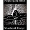Patparganj Blues