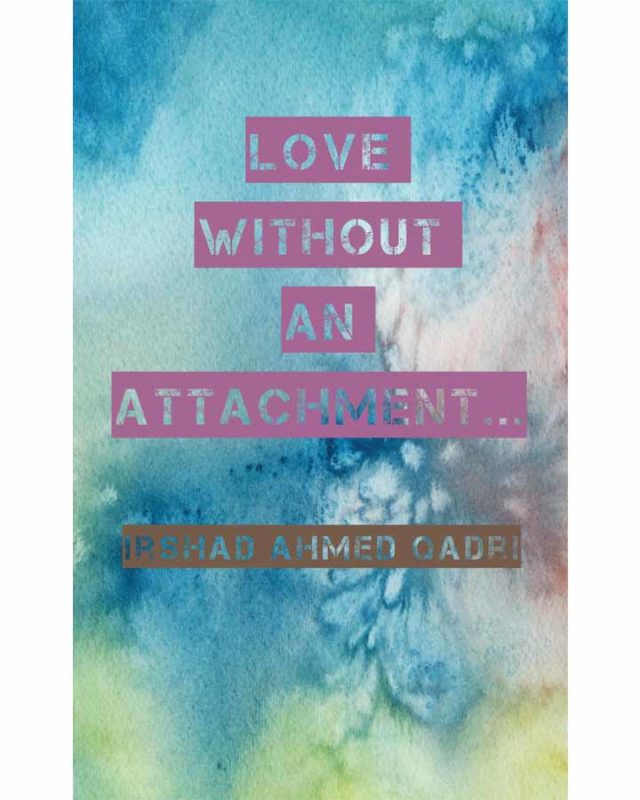 love without an attachment