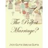 The Perfect Marriage?