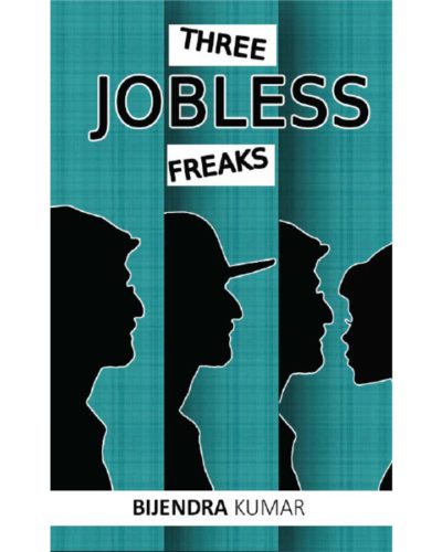 Three Jobless Freaks