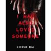 I Had also Loved Someone