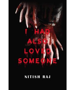 I Had also Loved Someone