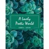 A Lovely Poetic world