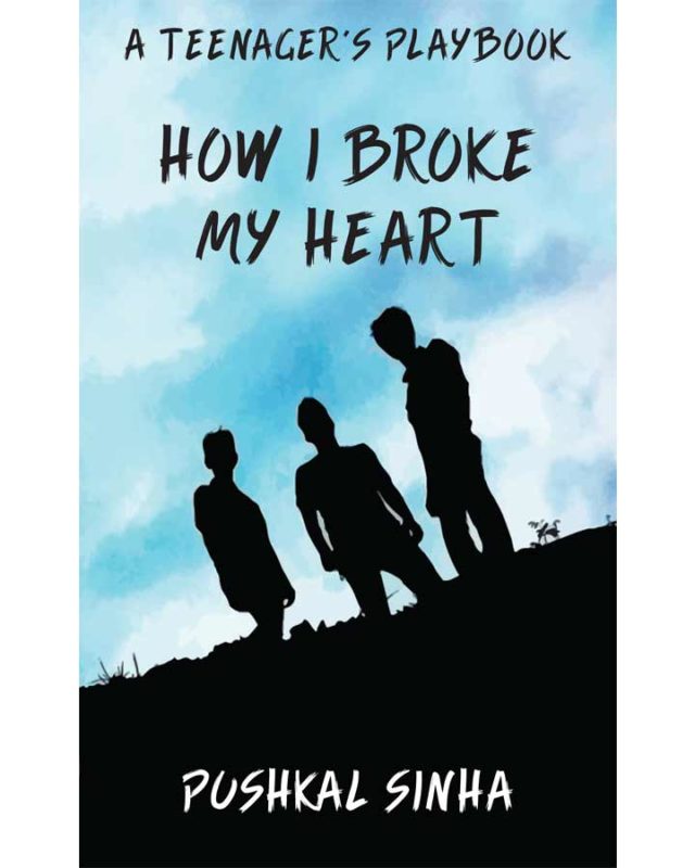 How I Broke My Heart