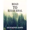 Road to Kesar Khal
