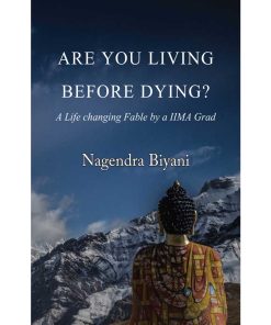 Are you Living before Dying?