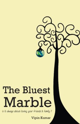 The Bluest Marble by Vipin Kumar