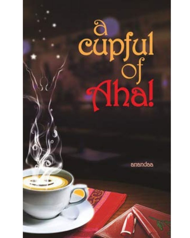 a cupful of Aha