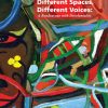 Different Spaces, Different Voices: A Rendezvous with Decoloniality