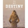 welcome to my destiny
