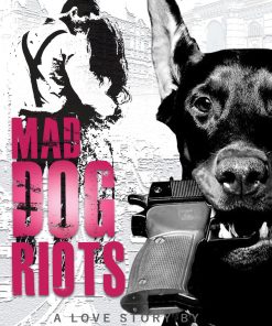 Mad Dogs Riots
