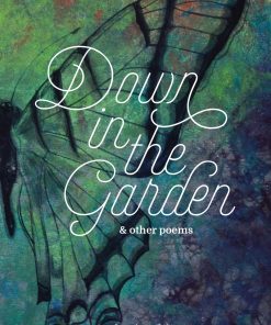 Down In The Garden