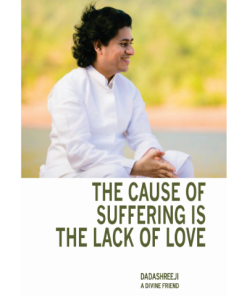 the cause of suffering is the lack of love