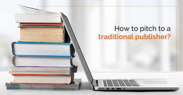 How To Pitch TO Traditional Publisher