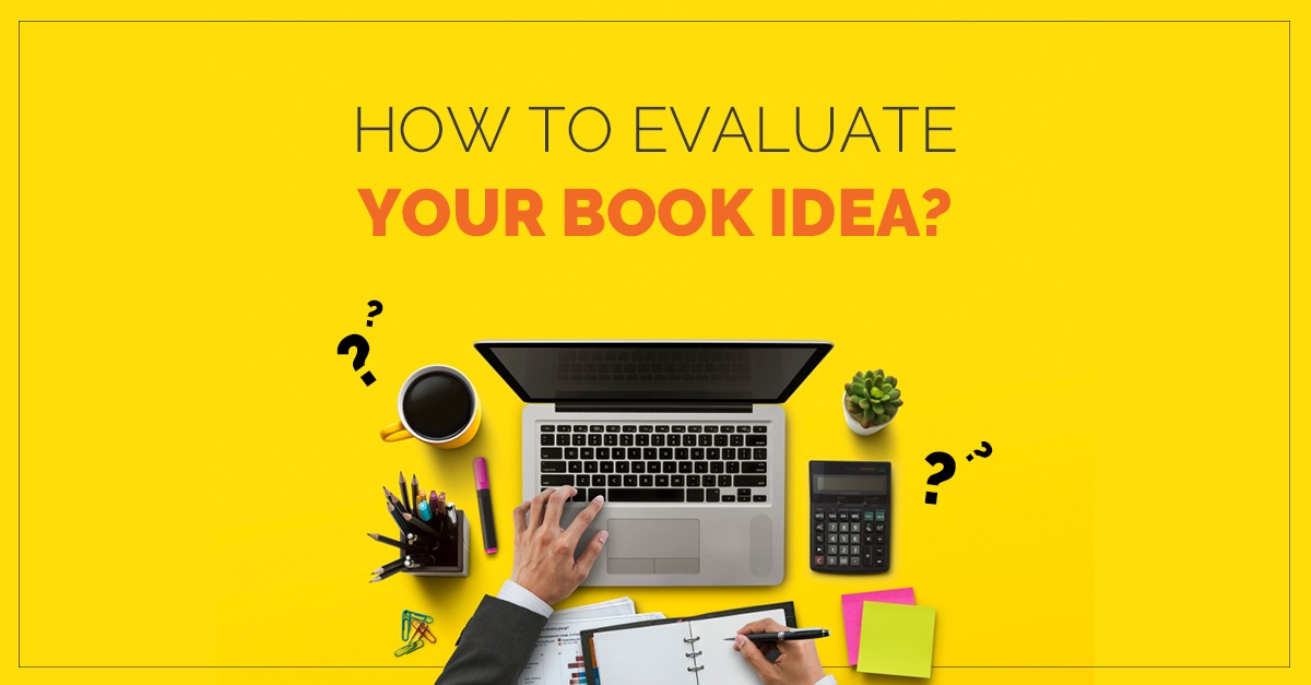 How to Evaluate your Book Idea?