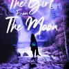 The Girl From The Moon