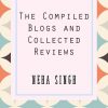 the compiled blogs and collected reviews