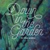 Down in the Garden : & other short stories