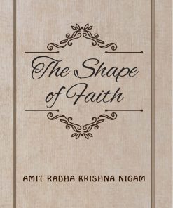 The Shape of Faith : Stories from Vrindavan