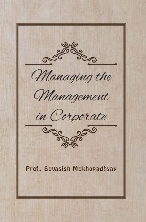 Managing the Management in Corporate