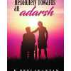 Resolutely towards an adarsh