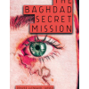 The baghdad secret mission
