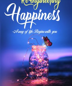Re-engineering Happiness