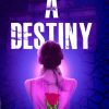 A Destiny - Story of love & Betrayal