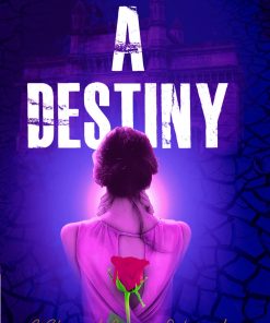 A Destiny - Story of love & Betrayal