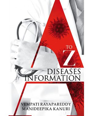 A To Z Diseases Information_Vempati Rayapareddy & Manideepika Kanuri